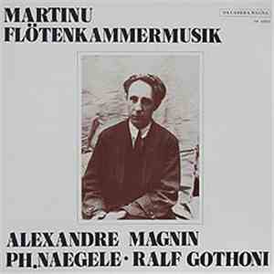Martinu, Alexandre Magnin - Ph. Naegele, Ralf Gothoni - Flötenkammermusik download mp3 flac Martinu, Alexandre Magnin - Ph. Naegele, Ralf Gothoni - Flötenkammermusik download free