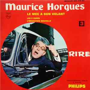 Maurice Horgues - 3 - Le Mec A Son Volant download free