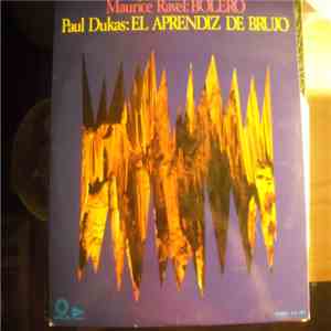Maurice Ravel, Paul Dukas - Maurice Ravel: Bolero Paul Dukas - El Aprendiz De Brujo download free