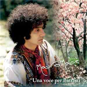 Mauro Masè - Una Voce Per Battisti download free