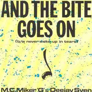 M.C. Miker 'G' & Deejay Sven - And The Bite Goes On download free