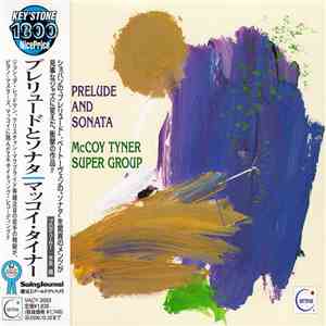 McCoy Tyner Super Group - Prelude And Sonata download mp3 flac