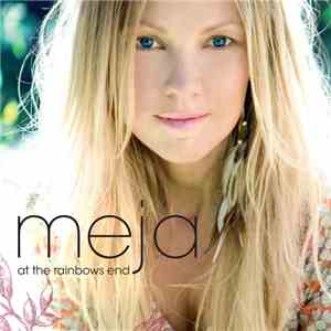 Meja - At The Rainbow's End download free Meja - At The Rainbow's End download mp3 flac
