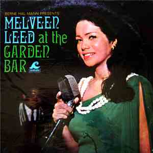 Melveen Leed - Melveen Leed At The Garden Bar download free