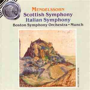 Mendelssohn - Boston Symphony Orchestra, Munch - Scottish Symphony / Italian Symphony download free