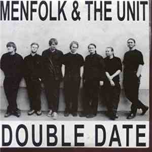 Menfolk, The Unit  - Double Date download mp3 flac