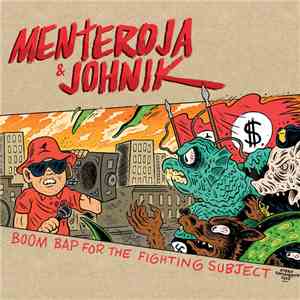 Menteroja & Johnik - Boom Bap For The Fighting Subject download free