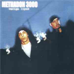 Methadon 3000 - Veriga Lipsă download free