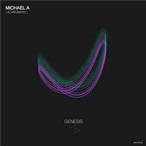 Michael A  - Achromatic download mp3 flac