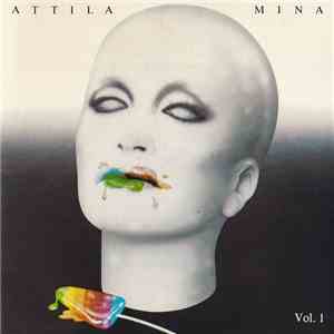 Mina - Attila Vol. 1 download free Mina - Attila Vol. 1 download mp3 flac