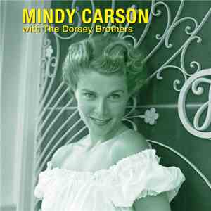 Mindy Carson, Tommy Dorsey And His Orchestra - Mindy Carson With The Dorsey Brothers download free Mindy Carson, Tommy Dorsey And His Orchestra - Mindy Carson With The Dorsey Brothers download mp3 flac