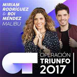 Miriam Rodríguez & Roi Méndez - Malibu (Operación Triunfo 2017) download free