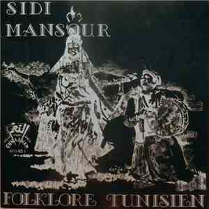 Mohamed Jerrari - Folklore Tunisien: Sidi Mansour / Ya Nour Aini Yalalani download free