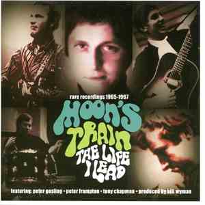 Moon's Train - The Life I Lead - Rare Recordings 1965-1967 download mp3 flac