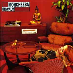 Morcheeba - Big Calm download free