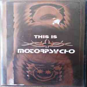 Motorpsycho - This Is Motorpsycho download free