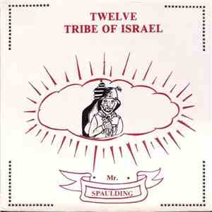 Mr. Spaulding - Twelve Tribe Of Israel download free