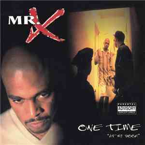Mr. X - One Time (At My Door) download free Mr. X - One Time (At My Door) download mp3 flac