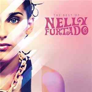 Nelly Furtado - The Best Of Nelly Furtado download mp3 flac