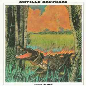 Neville Brothers - Fiyo On The Bayou download free