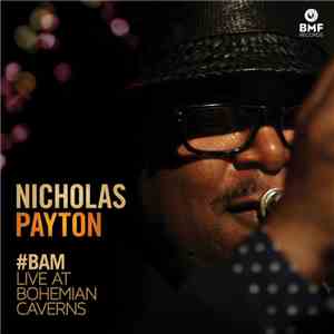 Nicholas Payton - #BAM Live At Bohemian Caverns download free