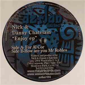 Nick & Danny Chatelain - Enjoy EP download free