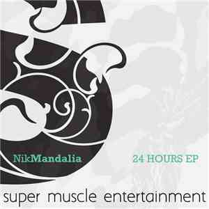 Nik Mandalia / Shammi Pithia - 24 Hours EP download mp3 flac