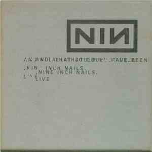 Nine Inch Nails - And All That Could Have Been (Live) download free Nine Inch Nails - And All That Could Have Been (Live) download mp3 flac