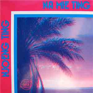 Njoeng Ting - Na Mie Ting download free