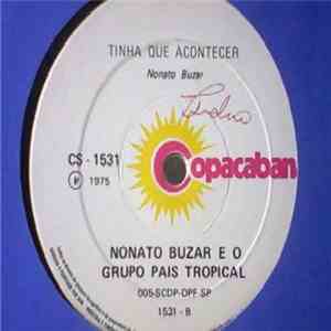 Nonato Buzar E O Grupo País Tropical - Mon Ami João / Tinha Que Acontecer download free Nonato Buzar E O Grupo País Tropical - Mon Ami João / Tinha Que Acontecer download mp3 flac