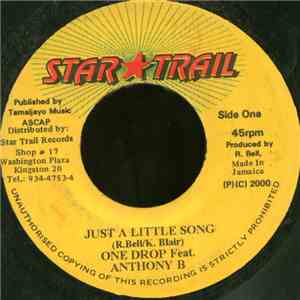 One Drop Featuring Anthony B - Just A Little Song download free One Drop Featuring Anthony B - Just A Little Song download mp3 flac
