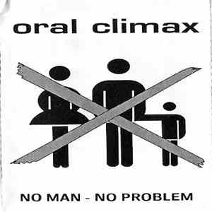 Oral Climax - No Man - No Problem download free
