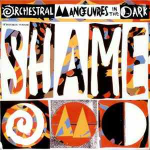 Orchestral Manoeuvres In The Dark - Shame download free