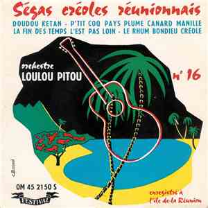 Orchestre Loulou Pitou - Ségas Créoles Reunionnais N°16 download free