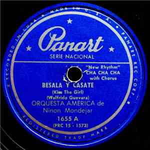 Orquesta America De Ninón Mondéjar - Besala Y Casate / El Cuervo download free