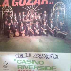 Orquesta Casino Riverside - A Gozar !! download free
