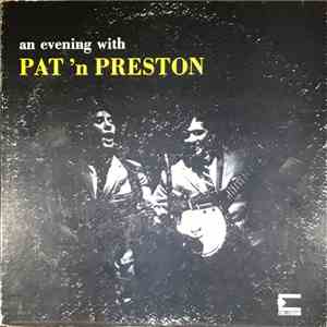 Pat N' Preston - An Evening With Pat 'N Preston download mp3 flac