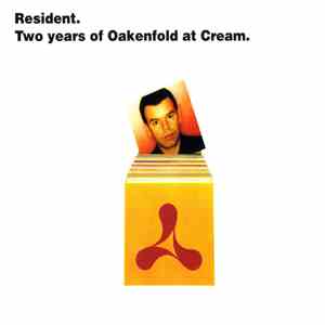 Paul Oakenfold - Resident. Two Years Of Oakenfold At Cream download free
