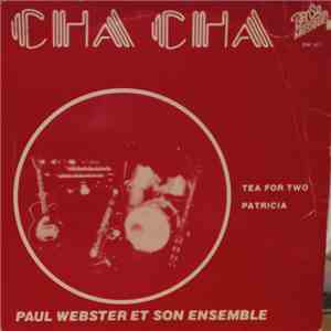 Paul Webster Et Son Ensemble - Cha Cha - Tea For Two download free