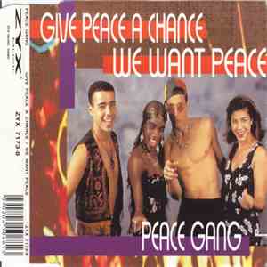 Peace Gang - Give Peace A Chance / We Want Peace download free Peace Gang - Give Peace A Chance / We Want Peace download mp3 flac