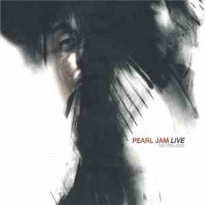 Pearl Jam - Live On Ten Legs download free