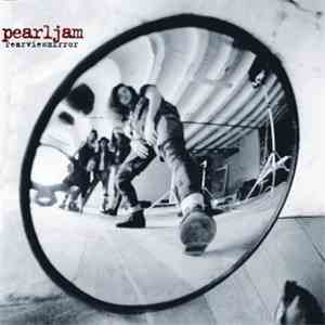 Pearl Jam - Rearviewmirror (Greatest Hits 1991-2003) download free Pearl Jam - Rearviewmirror (Greatest Hits 1991-2003) download mp3 flac