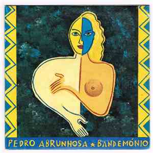 Pedro Abrunhosa E Os Bandemónio - Tudo O Que Eu Te Dou / Estrada download free