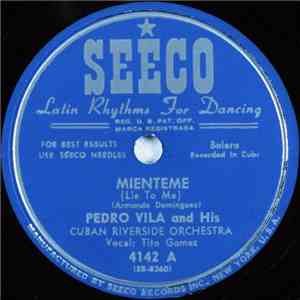 Pedro Villa And His Cuban Riverside Orchestra - Mienteme (Lie To Me) / Cuentos De Hadas (Fairy Tales) download free