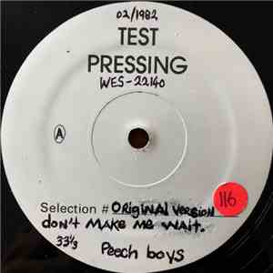 Peech Boys - Don't Make Me Wait download free