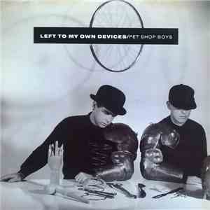 Pet Shop Boys - Left To My Own Devices download free Pet Shop Boys - Left To My Own Devices download mp3 flac