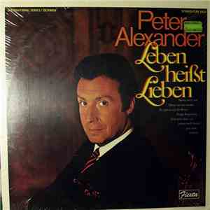 Peter Alexander - Leben Heißt Lieben download free Peter Alexander - Leben Heißt Lieben download mp3 flac