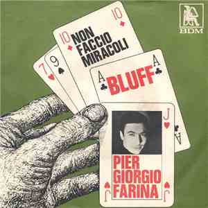 Pier Giorgio Farina - Bluff / Non Faccio Miracoli download free