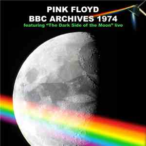 Pink Floyd - BBC Archives 1974 download free Pink Floyd - BBC Archives 1974 download mp3 flac