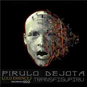 Pirulo Dejota - Transfigupiru download free